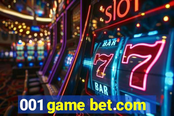 001 game bet.com