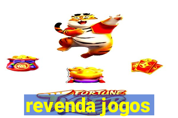 revenda jogos