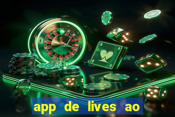 app de lives ao vivo 18