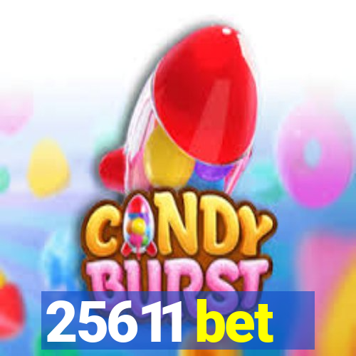 25611 bet