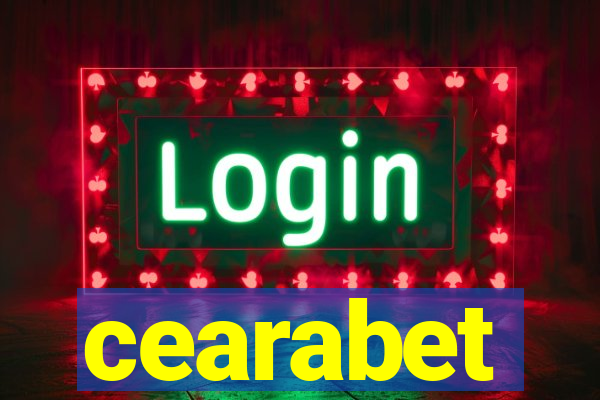 cearabet