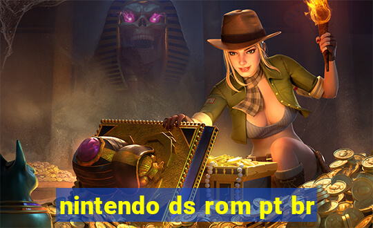 nintendo ds rom pt br