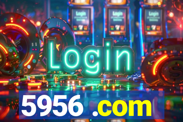 5956 .com