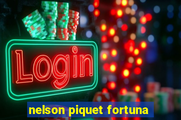 nelson piquet fortuna