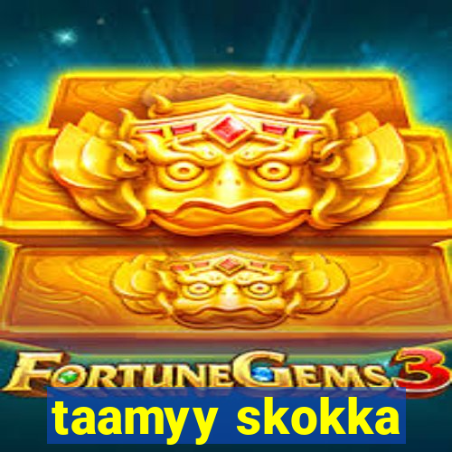 taamyy skokka