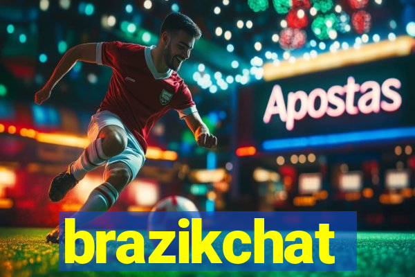 brazikchat