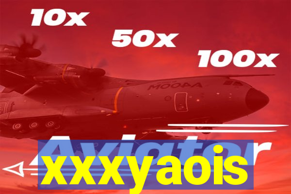 xxxyaois