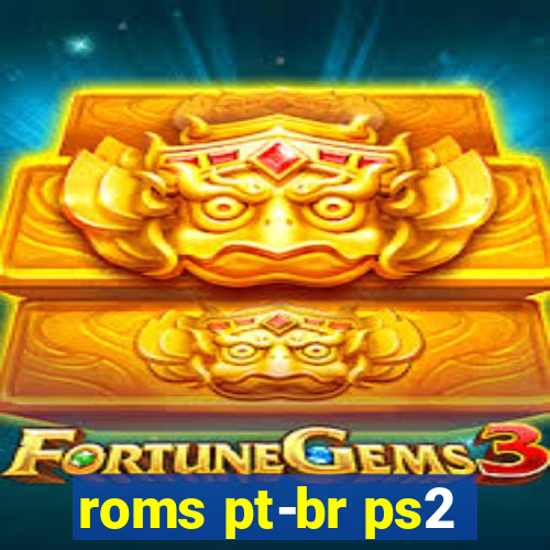 roms pt-br ps2