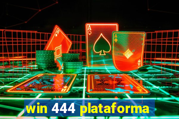 win 444 plataforma