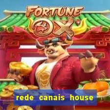 rede canais house of the dragon