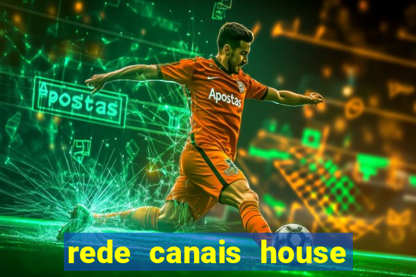 rede canais house of the dragon