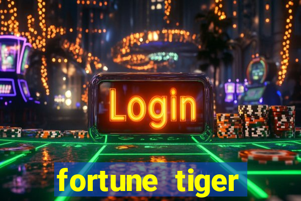 fortune tiger plataforma confiável