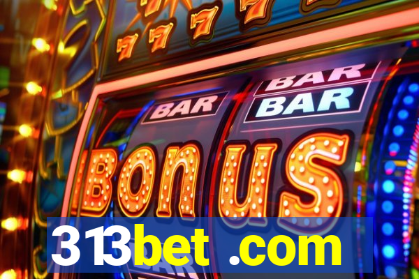 313bet .com