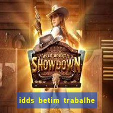 idds betim trabalhe conosco 2024