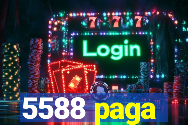 5588 paga