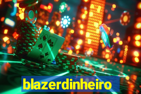 blazerdinheiro