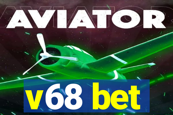 v68 bet