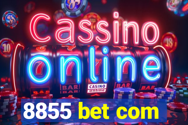 8855 bet com