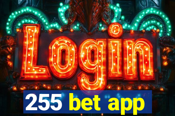 255 bet app