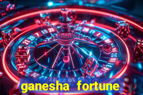 ganesha fortune minutos pagantes