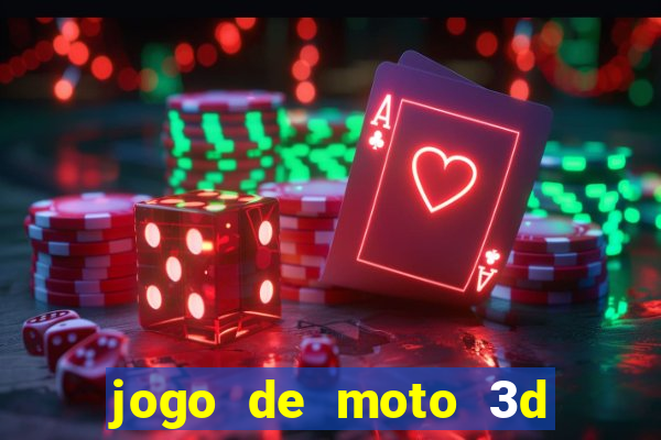 jogo de moto 3d de grau