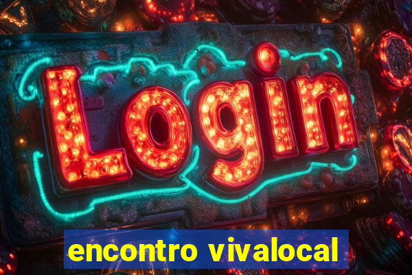 encontro vivalocal