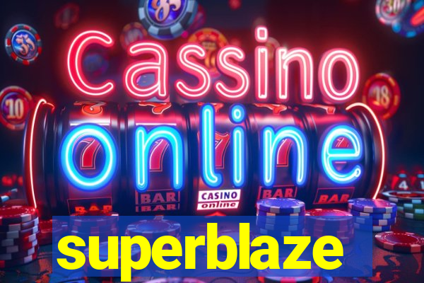 superblaze