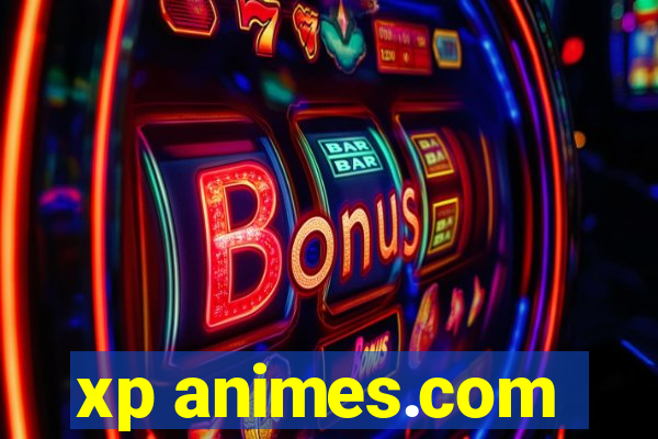 xp animes.com