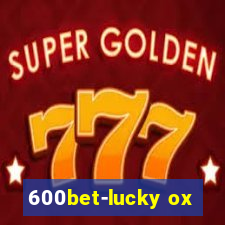 600bet-lucky ox