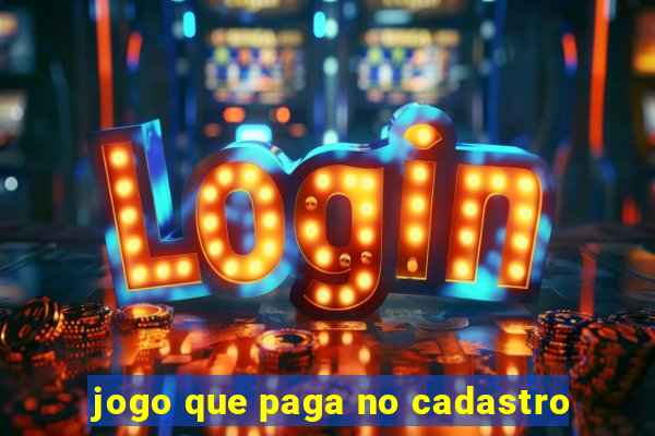 jogo que paga no cadastro