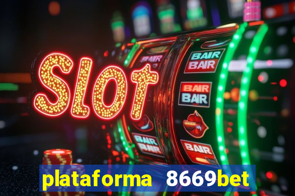 plataforma 8669bet é confiável