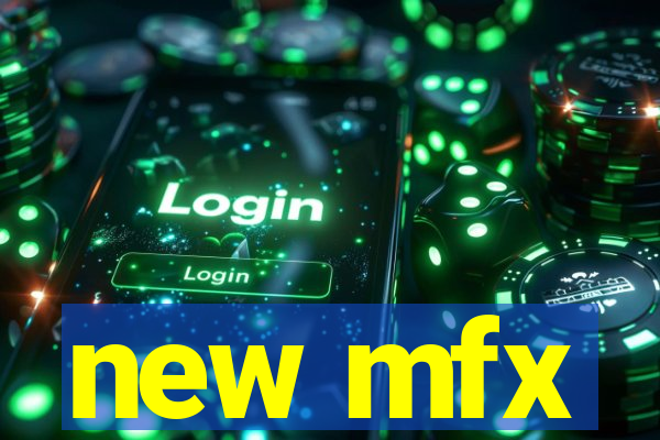 new mfx