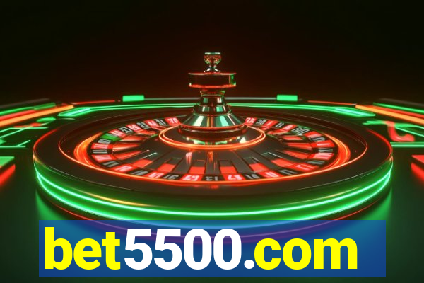 bet5500.com