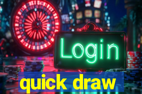 quick draw