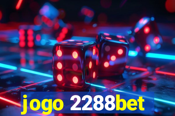 jogo 2288bet