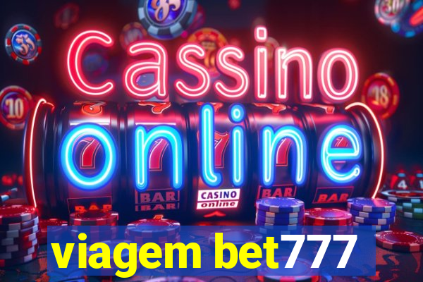 viagem bet777