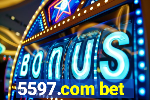 5597.com bet
