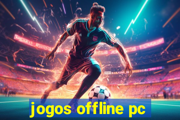jogos offline pc