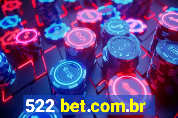 522 bet.com.br