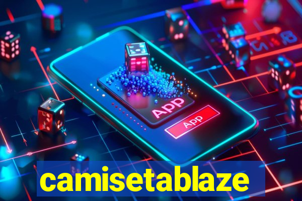camisetablaze