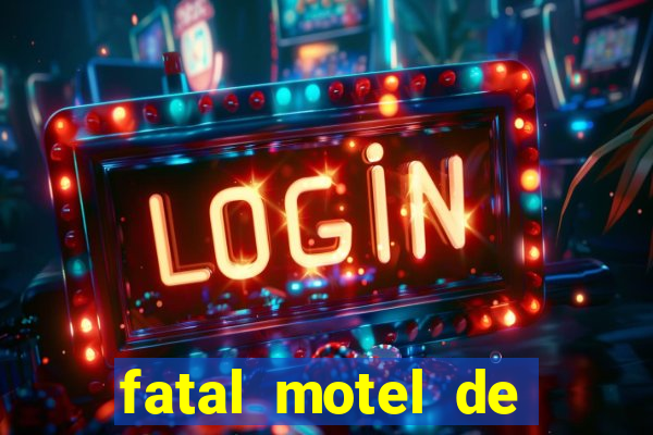 fatal motel de nova mutum