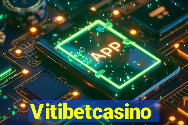 Vitibetcasino
