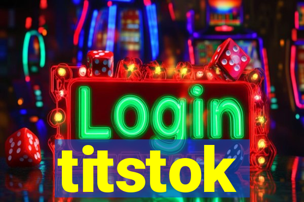 titstok