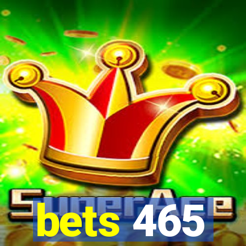 bets 465