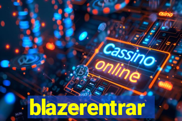 blazerentrar