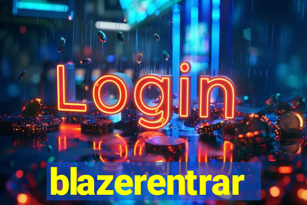 blazerentrar