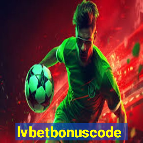 lvbetbonuscode