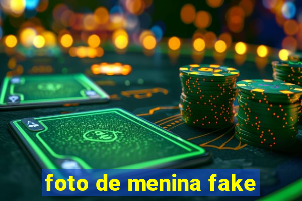 foto de menina fake