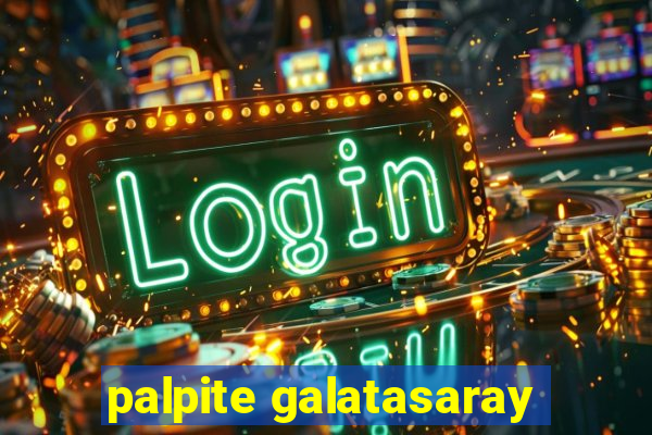 palpite galatasaray