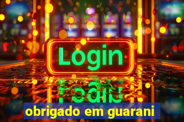 obrigado em guarani